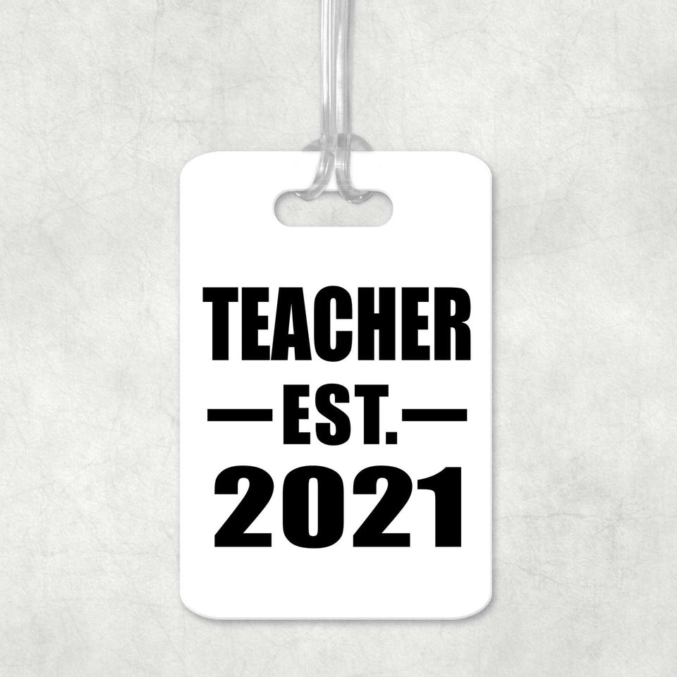 Teacher Established EST. 2021 - Luggage Bag Tag