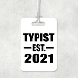 Typist Established EST. 2021 - Luggage Bag Tag