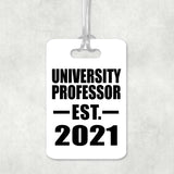 University Professor Established EST. 2021 - Luggage Bag Tag