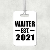 Waiter Established EST. 2021 - Luggage Bag Tag