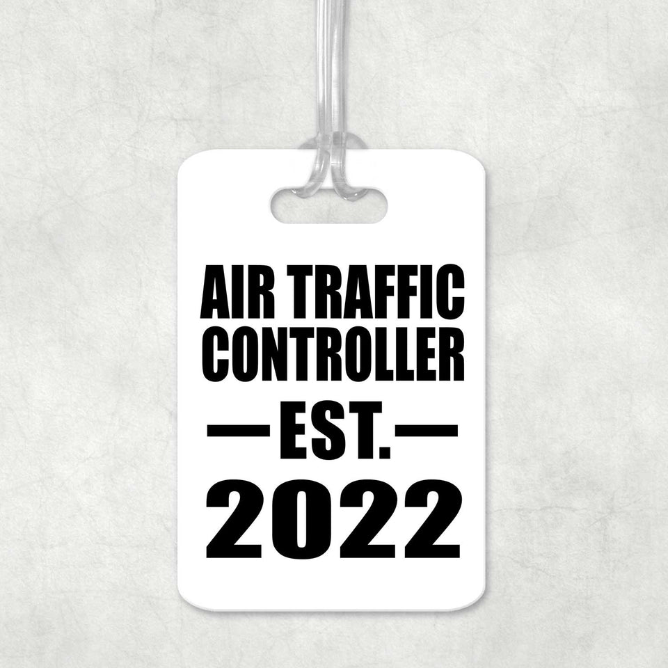 Air Traffic Controller Established EST. 2022 - Luggage Bag Tag