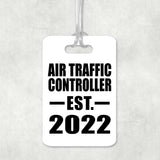 Air Traffic Controller Established EST. 2022 - Luggage Bag Tag