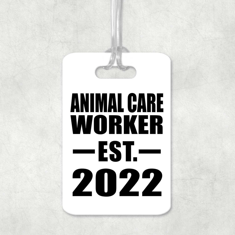 Animal Care Worker Established EST. 2022 - Luggage Bag Tag