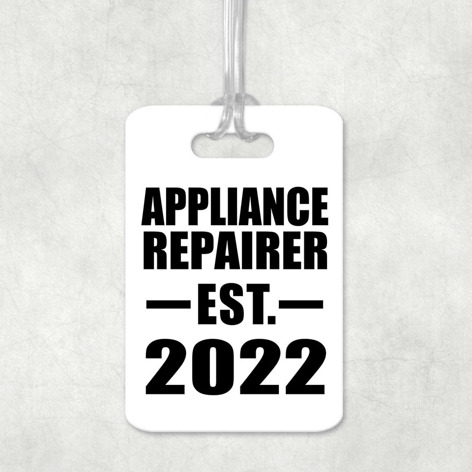 Appliance Repairer Established EST. 2022 - Luggage Bag Tag