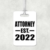 Attorney Established EST. 2022 - Luggage Bag Tag