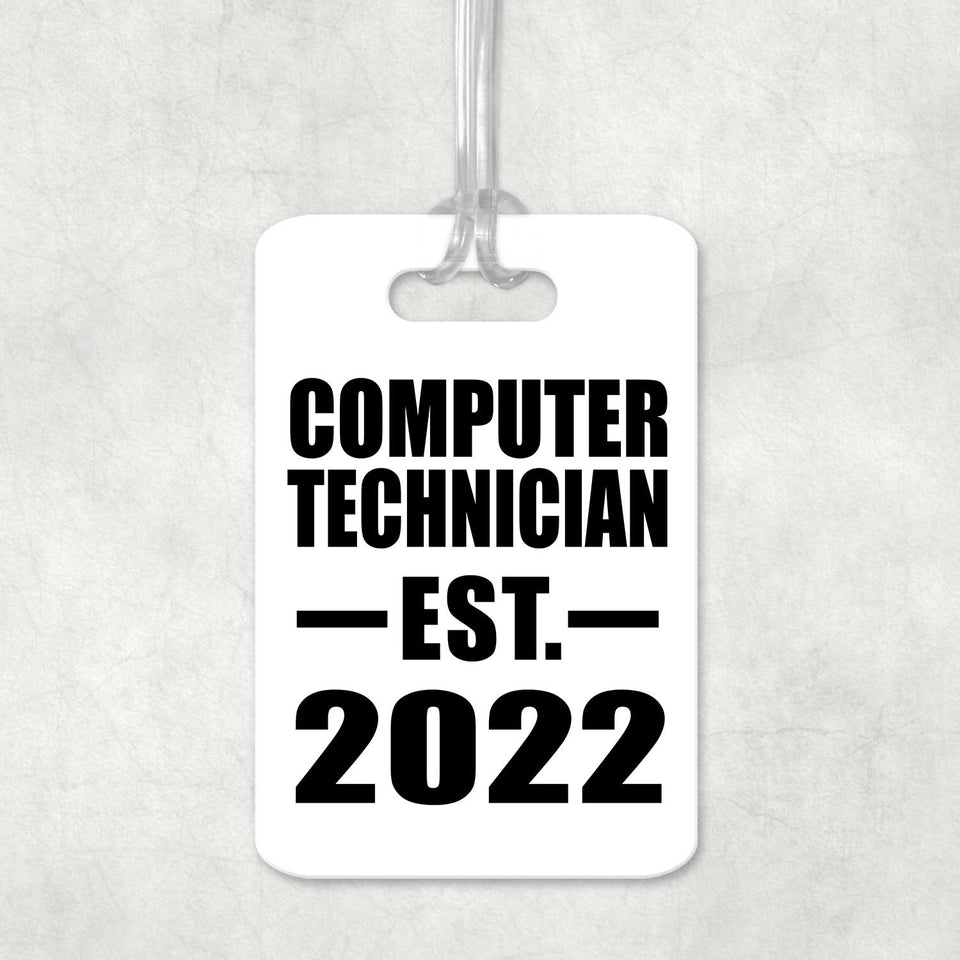 Computer Technician Established EST. 2022 - Luggage Bag Tag