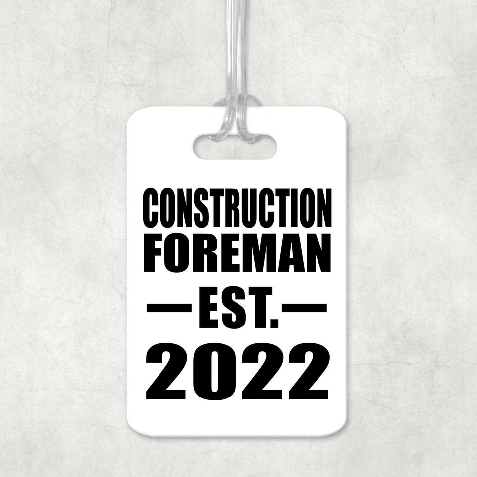 Construction Foreman Established EST. 2022 - Luggage Bag Tag