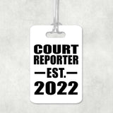 Court Reporter Established EST. 2022 - Luggage Bag Tag