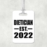 Dietician Established EST. 2022 - Luggage Bag Tag