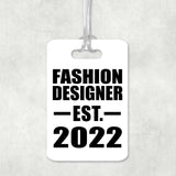 Fashion Designer Established EST. 2022 - Luggage Bag Tag