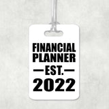 Financial Planner Established EST. 2022 - Luggage Bag Tag