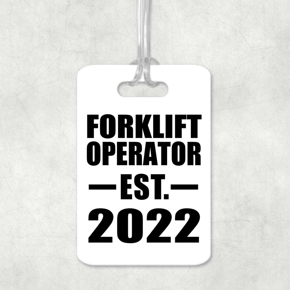 Forklift Operator Established EST. 2022 - Luggage Bag Tag