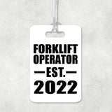 Forklift Operator Established EST. 2022 - Luggage Bag Tag