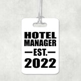Hotel Manager Established EST. 2022 - Luggage Bag Tag