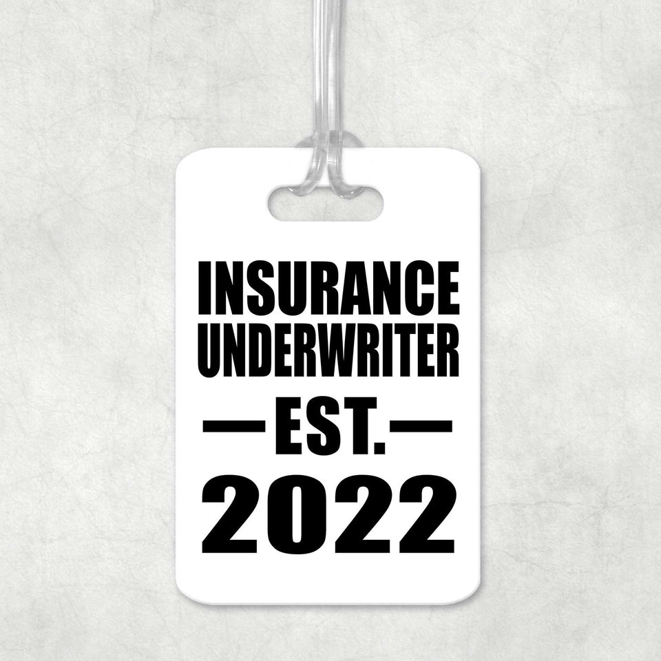 Insurance Underwriter Established EST. 2022 - Luggage Bag Tag