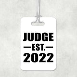 Judge Established EST. 2022 - Luggage Bag Tag