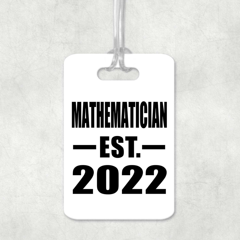 Mathematician Established EST. 2022 - Luggage Bag Tag