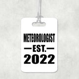 Meteorologist Established EST. 2022 - Luggage Bag Tag