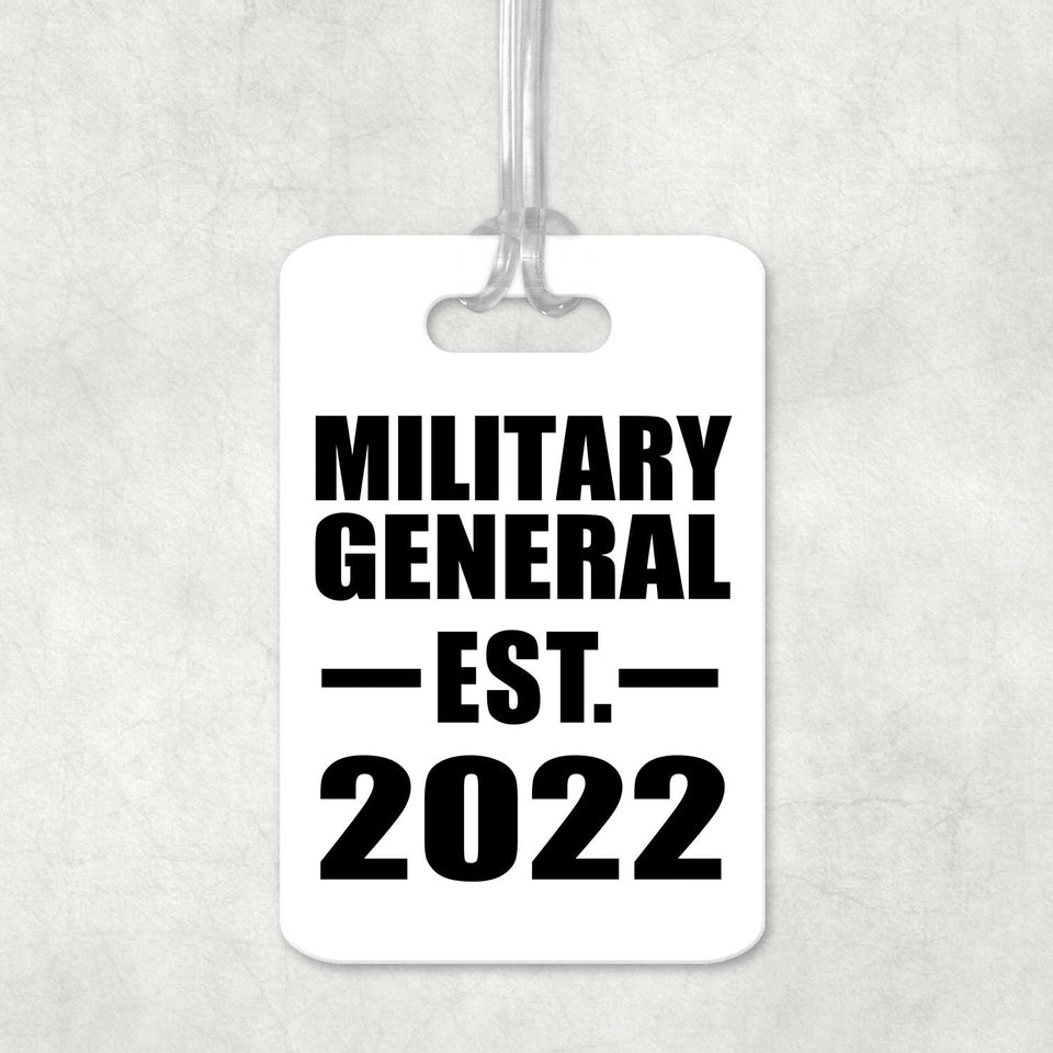 Military General Established EST. 2022 - Luggage Bag Tag