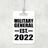 Military General Established EST. 2022 - Luggage Bag Tag