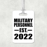 Military Personnel Established EST. 2022 - Luggage Bag Tag