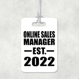 Online Sales Manager Established EST. 2022 - Luggage Bag Tag
