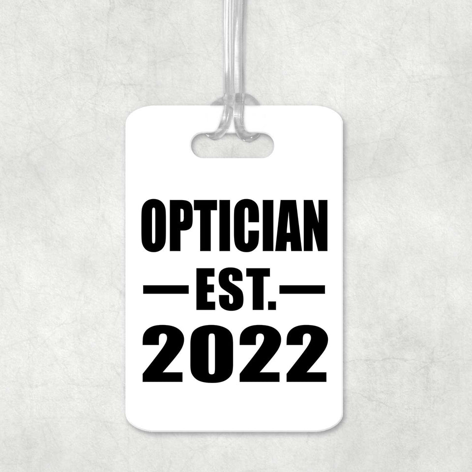 Optician Established EST. 2022 - Luggage Bag Tag