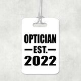 Optician Established EST. 2022 - Luggage Bag Tag