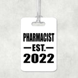 Pharmacist Established EST. 2022 - Luggage Bag Tag