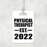 Physical Therapist Established EST. 2022 - Luggage Bag Tag