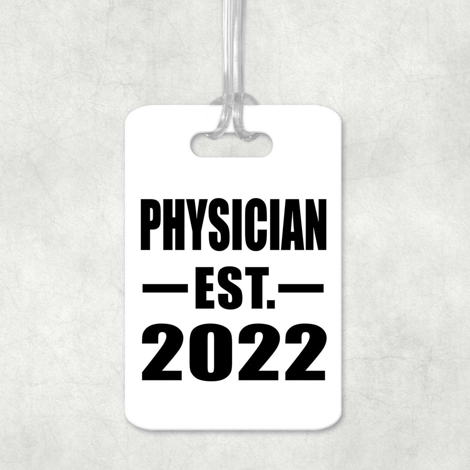 Physician Established EST. 2022 - Luggage Bag Tag