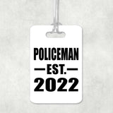 Policeman Established EST. 2022 - Luggage Bag Tag