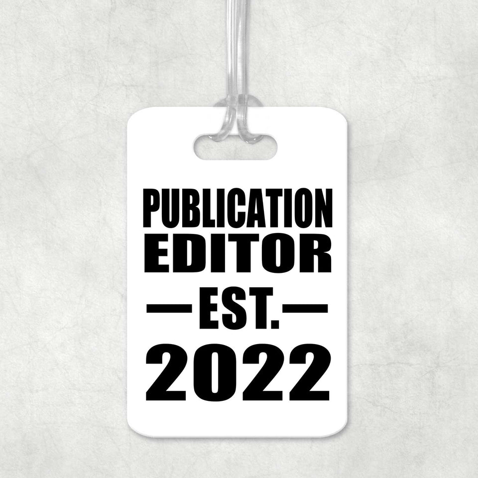Publication Editor Established EST. 2022 - Luggage Bag Tag
