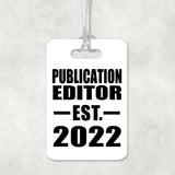 Publication Editor Established EST. 2022 - Luggage Bag Tag