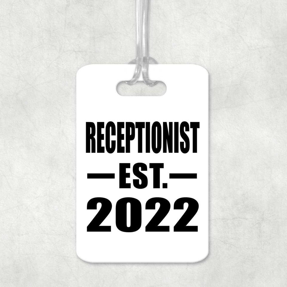 Receptionist Established EST. 2022 - Luggage Bag Tag