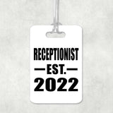 Receptionist Established EST. 2022 - Luggage Bag Tag