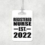 Registered Nurse Established EST. 2022 - Luggage Bag Tag