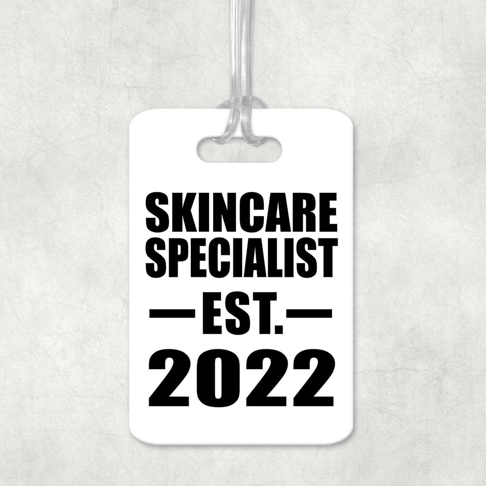 Skincare Specialist Established EST. 2022 - Luggage Bag Tag