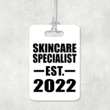 Skincare Specialist Established EST. 2022 - Luggage Bag Tag