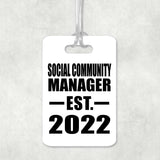 Social Community Manager Established EST. 2022 - Luggage Bag Tag