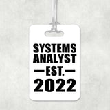 Systems Analyst Established EST. 2022 - Luggage Bag Tag