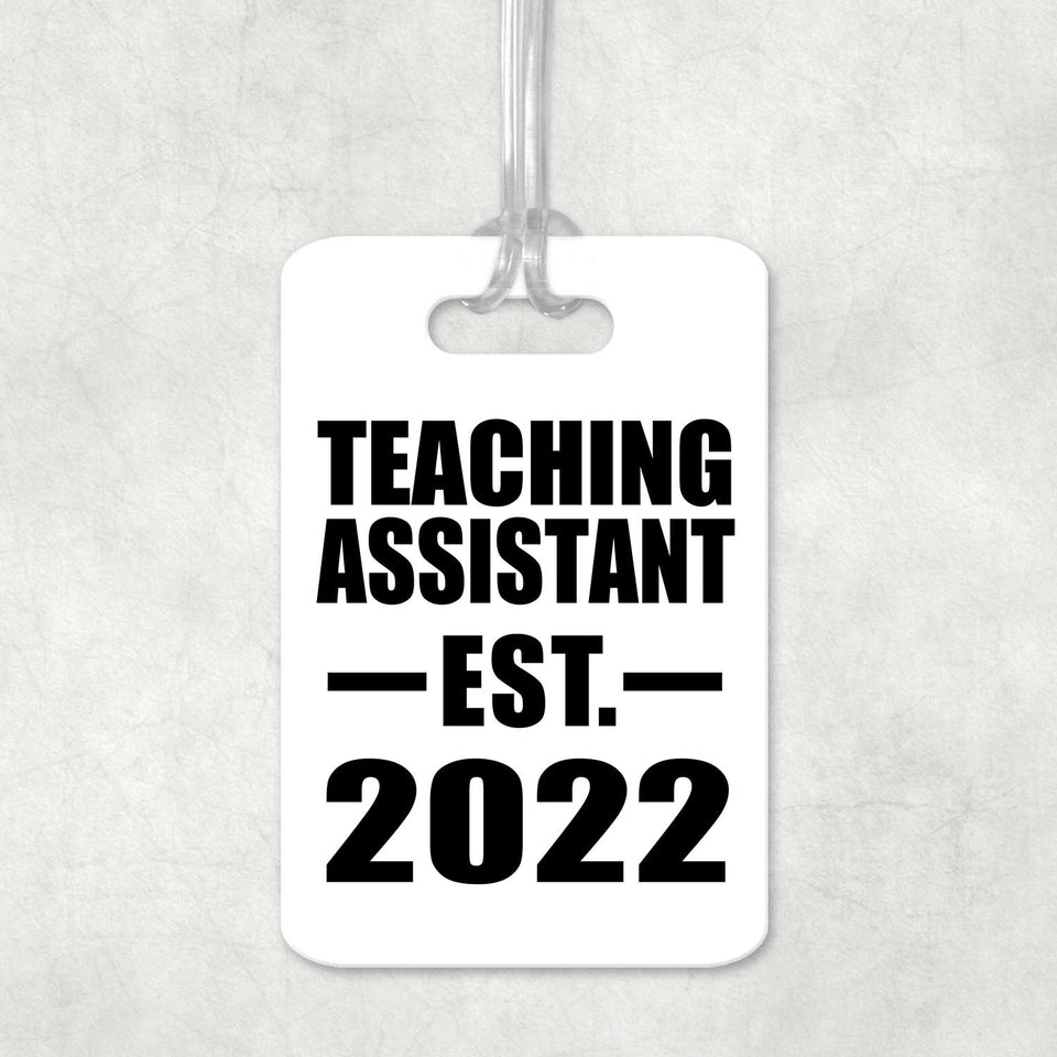 Teaching Assistant Established EST. 2022 - Luggage Bag Tag