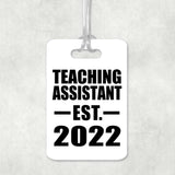 Teaching Assistant Established EST. 2022 - Luggage Bag Tag