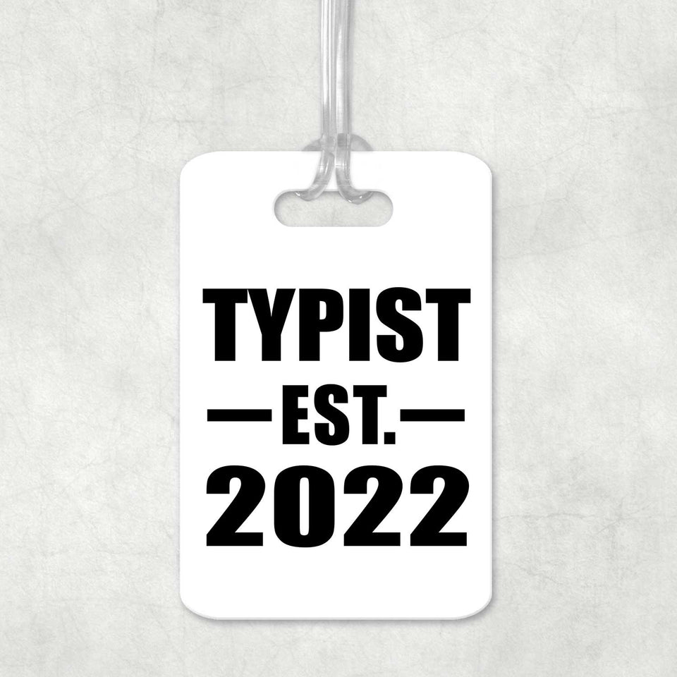Typist Established EST. 2022 - Luggage Bag Tag