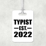 Typist Established EST. 2022 - Luggage Bag Tag