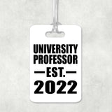 University Professor Established EST. 2022 - Luggage Bag Tag
