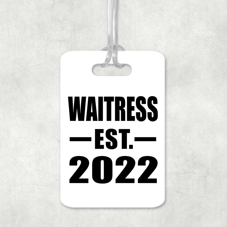 Waitress Established EST. 2022 - Luggage Bag Tag