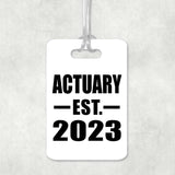 Actuary Established EST. 2023 - Luggage Bag Tag