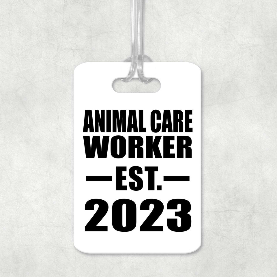 Animal Care Worker Established EST. 2023 - Luggage Bag Tag