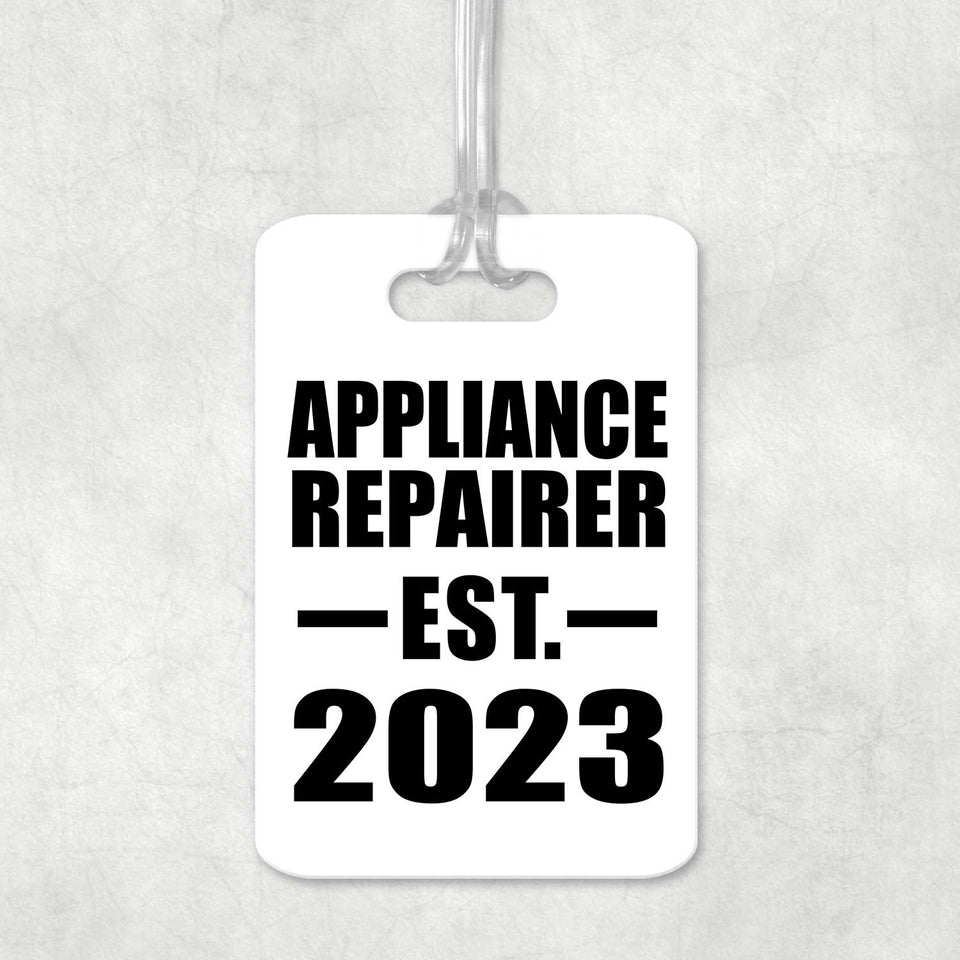 Appliance Repairer Established EST. 2023 - Luggage Bag Tag